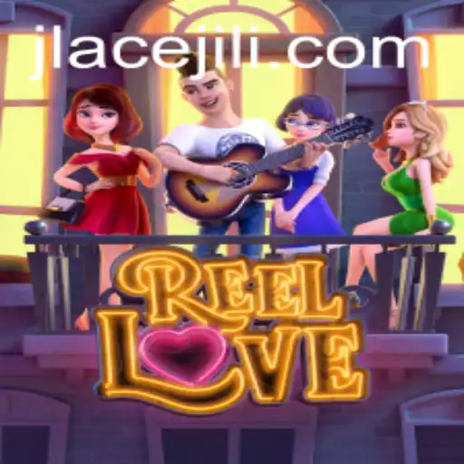 ReelLove: An Exciting Adventure in the World of JLAce Gaming
