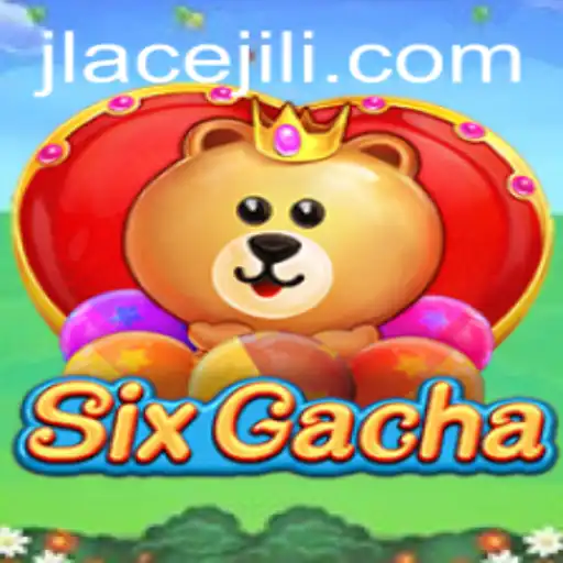 Exploring the Excitement of SixGacha: A Deep Dive into the World of JLAce